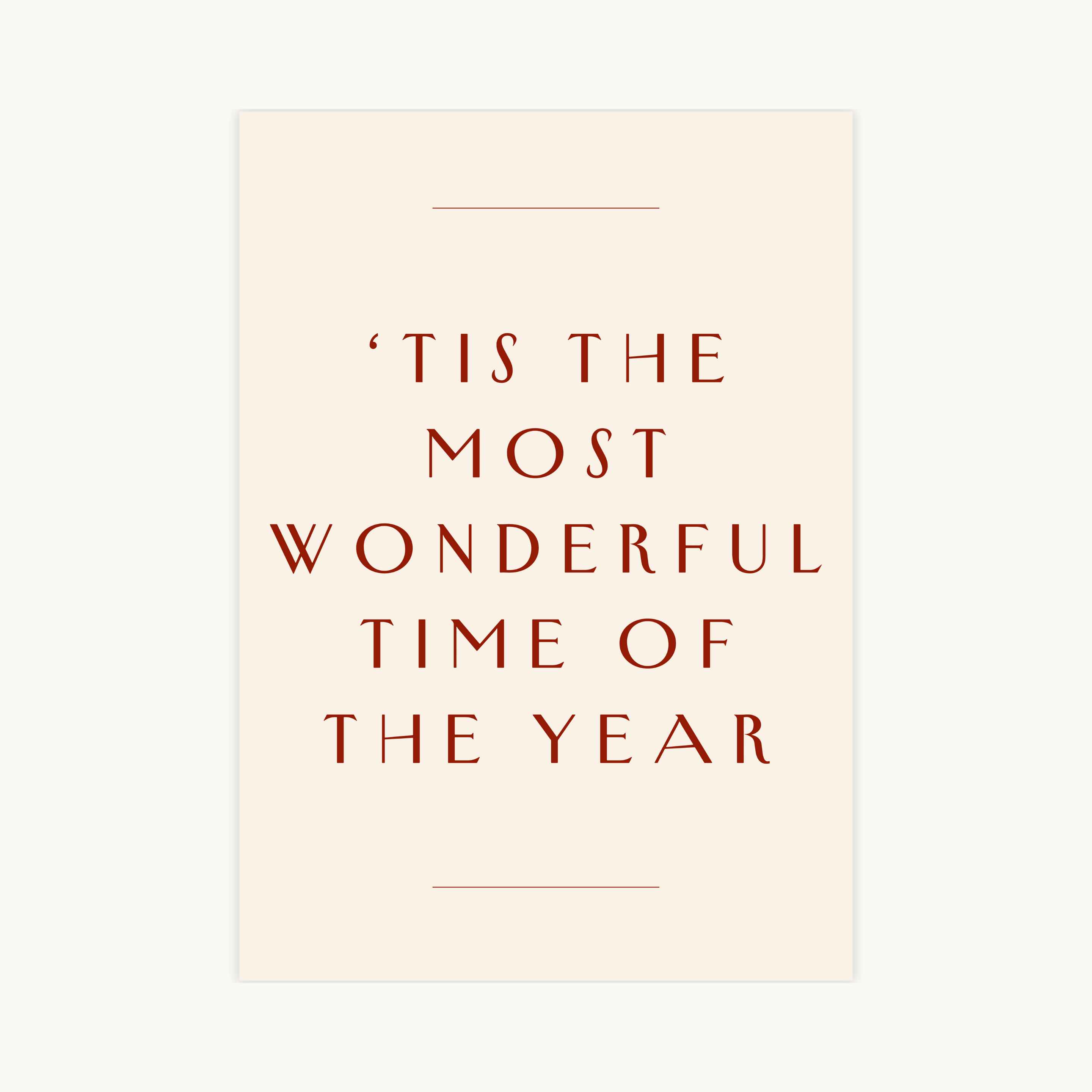 Typografische kerstposter met de quote 'Tis The Most Wonderful Time Of The Year' in een elegant rood lettertype op een crèmekleurige achtergrond. Minimalistische feestelijke wanddecoratie.